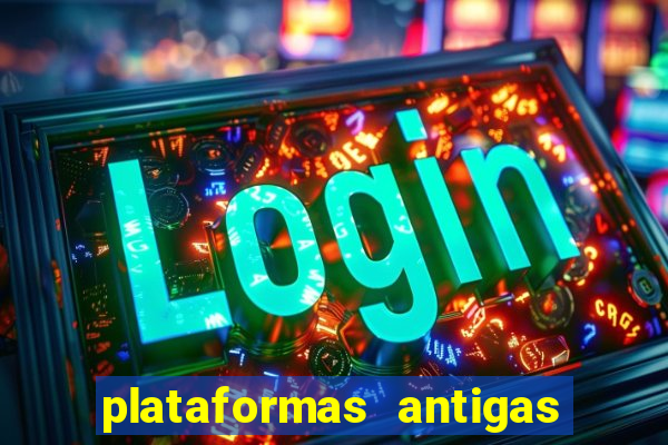 plataformas antigas slots 2023